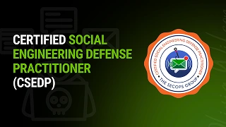 Certified Social Engineering Defense Practitioner